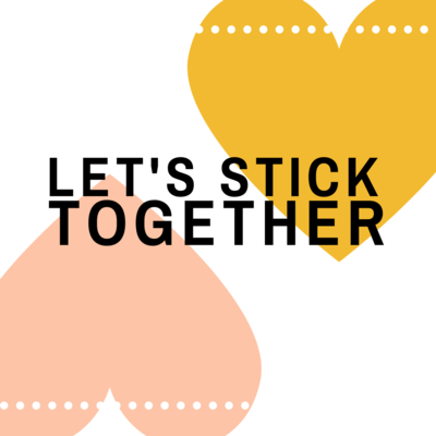 Let's stick together %284%29