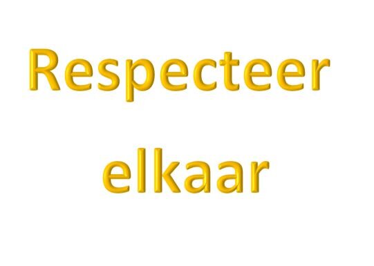 Respecteer elkaar