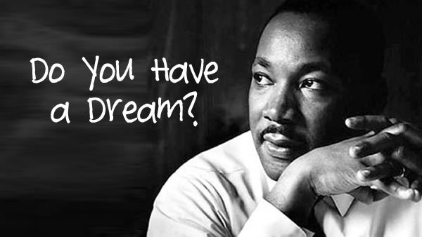 I have a dream